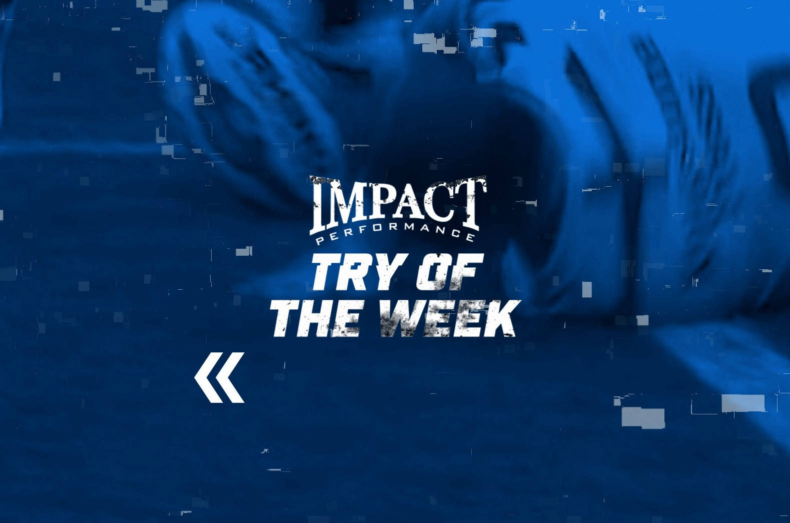 Impact Performance Try of the Week | Week 13
